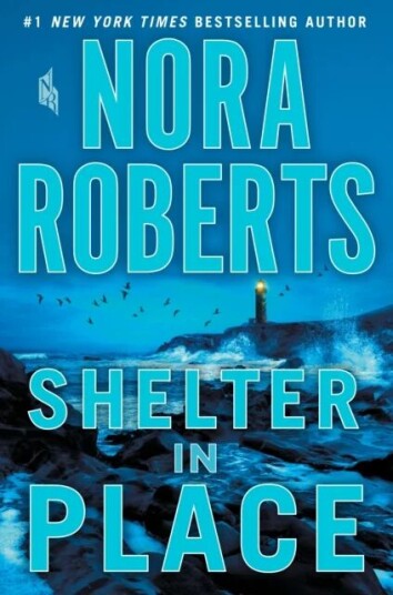 Shelter In Place Av Nora Roberts