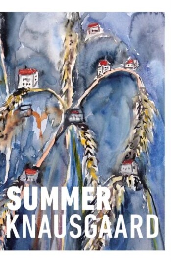 Summer Av Karl Ove Knausgaard Summer Av Karl Ove Knausgaard