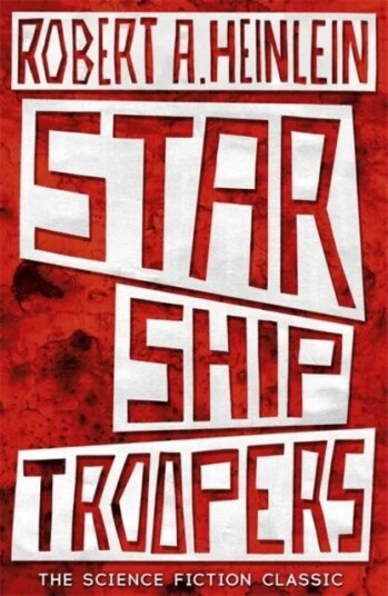 Starship Troopers Av Robert A. Heinlein