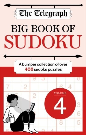 The Telegraph Big Book of Sudoku 4 The Telegraph Big Book of Sudoku 4