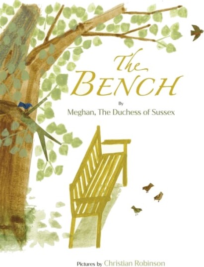 The Bench Av Meghan The Duchess Of Sussex