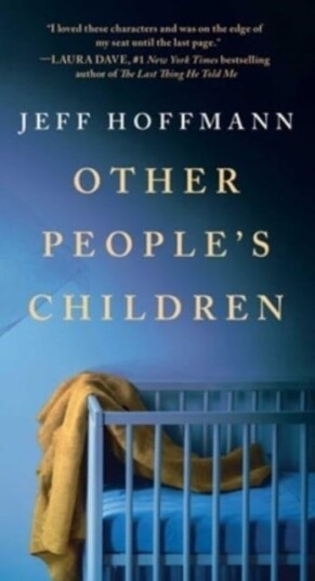 Other People's Children A Novel Other People's Children A Novel