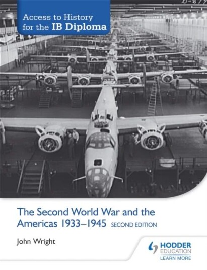 Access To History For The Ib Diploma: The Second World War And The Americas 1933-1945 Second Edition Av John Wright