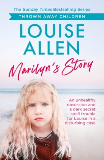 Marilyn's Story Thrown Away Children series Marilyn's Story Thrown Away Children series