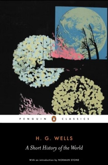A Short History Of The World Av H. G. Wells