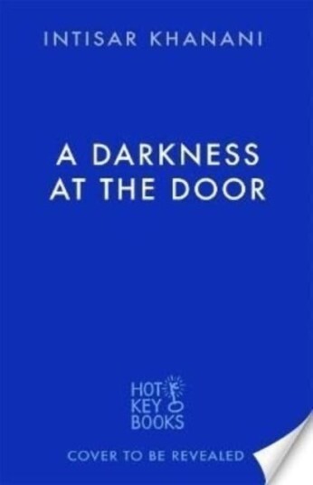 A Darkness at the Door the thrilling sequel to The Theft of Sunlight!
