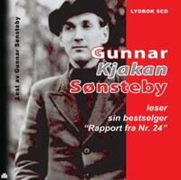 Rapport Fra Nr. 24 Av Gunnar Sønsteby Rapport Fra Nr. 24 Av Gunnar Sønsteby