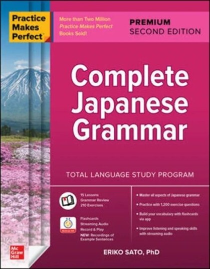 Practice Makes Perfect: Complete Japanese Grammar, Premium Second Edition Av Eriko Sato