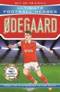 ¿egaard (Ultimate Football Heroes - The No.1 Football Series): Collect Them All! Av Matt & Tom Oldfield, Ultimate Football Heroes