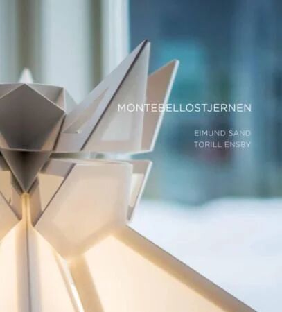 Montebellostjernen Av Torill Ensby, Eimund Sand