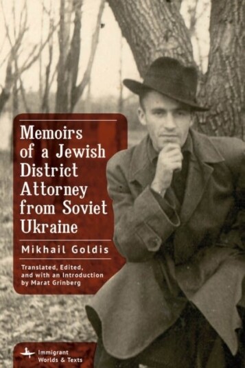 Memoirs of a Jewish District Attorney from Soviet Ukraine Memoirs of a Jewish District Attorney from Soviet Ukraine