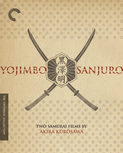 Yojimbo / Sanjuro: Two Samurai Films by Akira Kurosawa The Criterion Collection Yojimbo / Sanjuro: Two Samurai Films by Akira Kurosawa The Criterion Collection