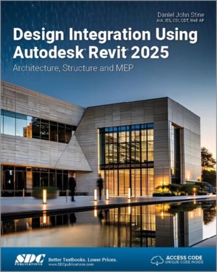Design Integration Using Autodesk Revit 2025  Architecture Structure and MEP