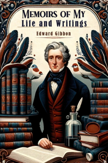 Memoirs of My Life and Writings Memoirs of My Life and Writings