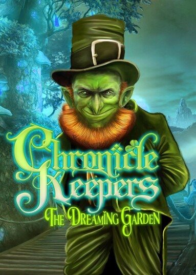 Chronicle Keepers: The Dreaming Garden Chronicle Keepers: The Dreaming Garden