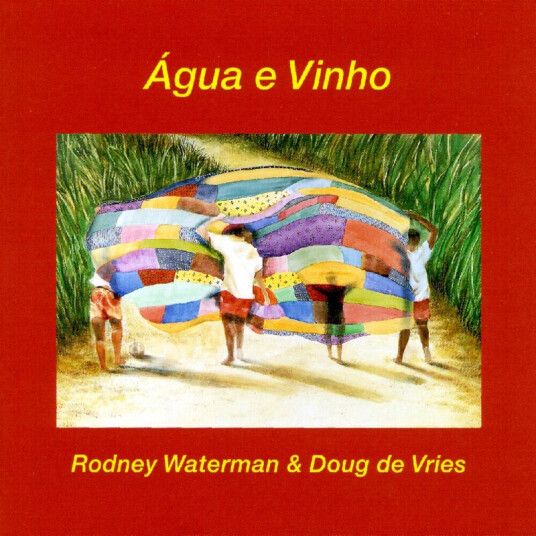 Rodney Waterman Doug De Vries Água E Vinho CD
