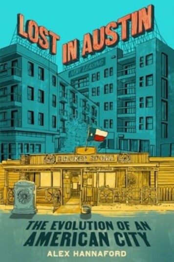 Lost in Austin The Evolution of an American City