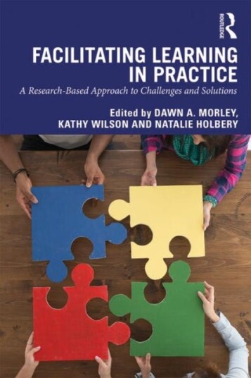 Facilitating Learning in Practice a research based approach to challenges and solutions