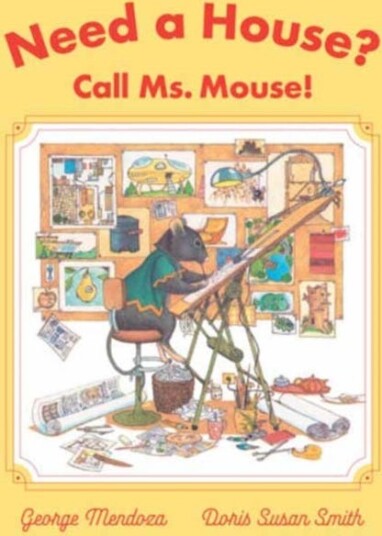 Need a House? Call Ms. Mouse! Need a House? Call Ms. Mouse!