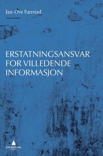 Erstatningsansvar For Villedende Informasjon Av Jan-Ove Færstad Erstatningsansvar For Villedende Informasjon Av Jan-Ove Færstad