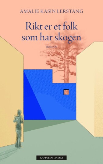 Rikt er et folk som har skogen av Amalie Kasin Lerstang - Roman fra Cappelen Damm