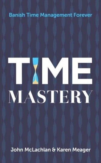 Time Mastery Av John Mclachlan, Karen Meager