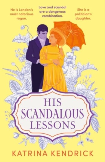 His Scandalous Lessons Av Katrina Kendrick