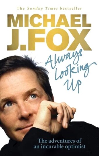 Always Looking Up Av Michael J. Fox