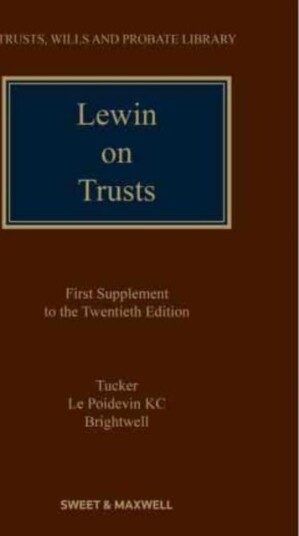 Lewin On Trusts Av Lynton Tucker, Nicholas Le Poidevin, James Brightwell Lewin On Trusts Av Lynton Tucker, Nicholas Le Poidevin, James Brightwell