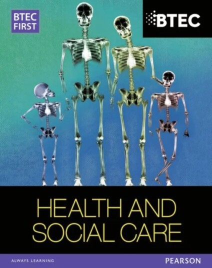 Btec First In Health And Social Care Student Book Av Heather Higgins, Sian Lavers, Penelope Garnham, Elizabeth Haworth