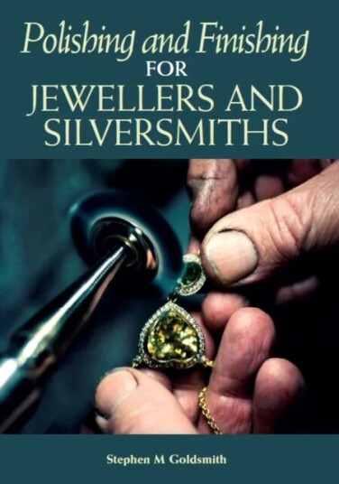 Polishing And Finishing For Jewellers And Silversmiths Av Stephen M Goldsmith
