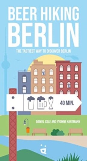 Beer Hiking Berlin Av Daniel Cole, Yvonne Hartmann