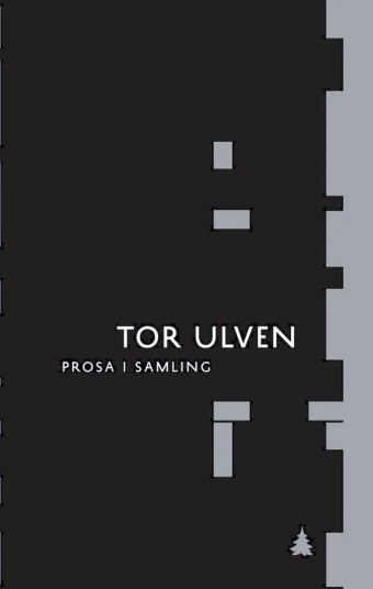 Prosa I Samling Av Tor Ulven