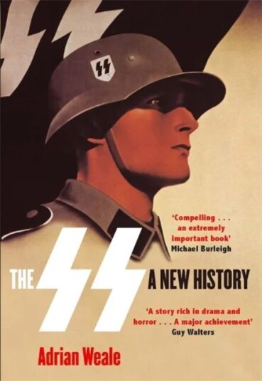 The Ss: A New History Av Adrian Weale