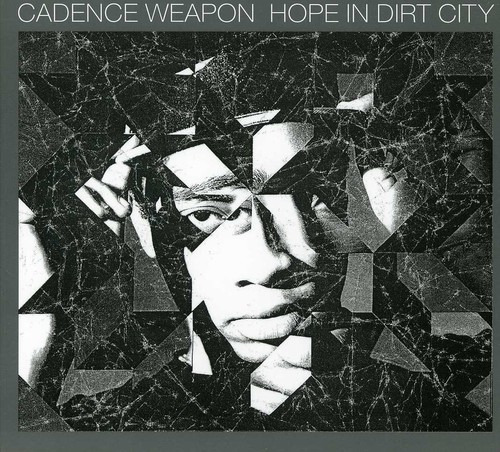 Cadence Weapon Hope In Dirt City CD