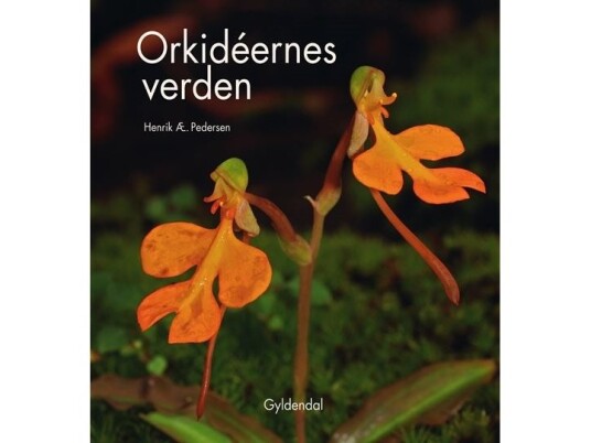 Orkidéernes Verden | Henrik Ærenlund Pedersen | Språk: Dansk