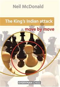 The King'S Indian Attack: Move By Move Av Neil Mcdonald