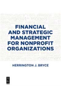 Bryce Herrington J. Financial and Strategic Management for Nonprofit Organizations Fourth Edition