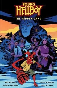 Young Hellboy: The Hidden Land Av Mike Mignola, Thomas E. Sniegoski