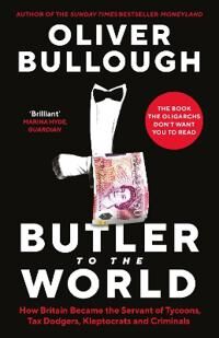 Butler To The World Av Oliver Bullough