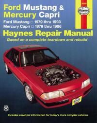 Ford Mustang, Ghia & Cobra (1979-1993) & Mercury Capri, Ghia & Rs (1979-1986) In-Line 4 Cyl & 6 Cyl, Av Haynes Publishing