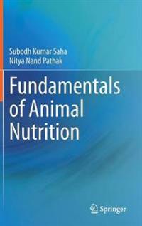 Saha Subodh Kumar Fundamentals of Animal Nutrition