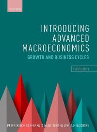 Introducing Advanced Macroeconomics Av Hans Jørgen (Professor Of Economics Professor Of Economics University Of Copenhagen) Whitta-Jacobsen, Peter (Pr