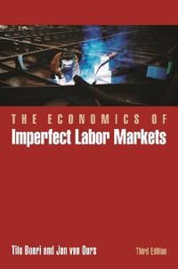 The Economics Of Imperfect Labor Markets, Third Edition Av Tito Boeri, Jan Van Ours The Economics Of Imperfect Labor Markets, Third Edition Av Tito Boeri, Jan Van Ours