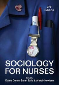 Sociology For Nurses Sociology For Nurses