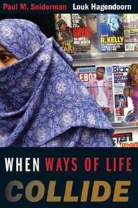 Sniderman Paul M. When Ways of Life Collide
