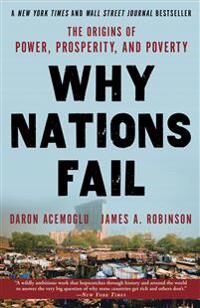 Acemoglu Daron Why Nations Fail: The Origins of Power Prosperity and Poverty