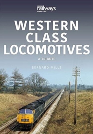 Western Class Locomotives  A Tribute