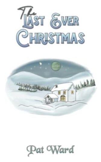 The Last Ever Christmas The Last Ever Christmas