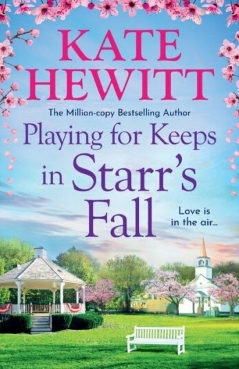 Playing for Keeps in Starr's Fall Playing for Keeps in Starr's Fall